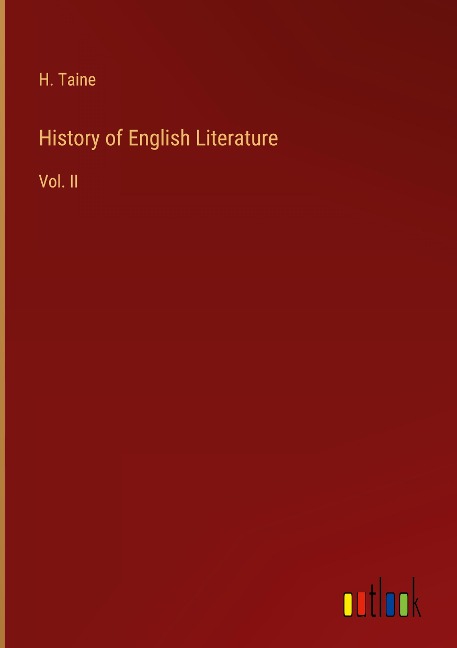 History of English Literature: Vol. II