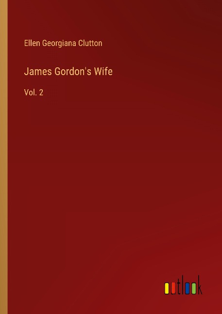 James Gordons Wife: Vol. 2