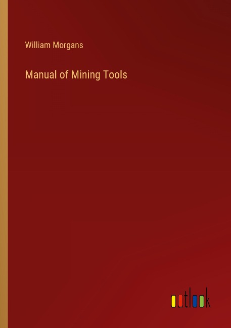 Manual of Mining Tools