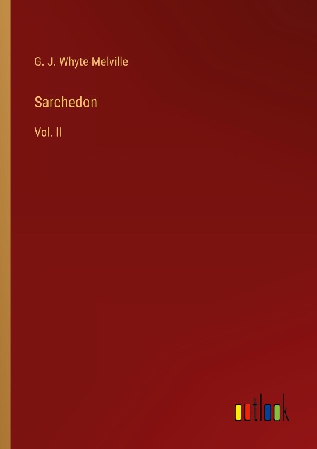 Sarchedon: Vol. II