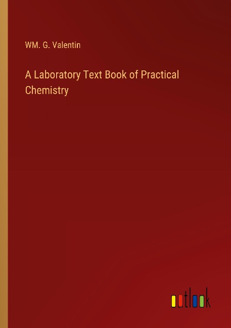 A Laboratory Text Book of Practical Chemistry