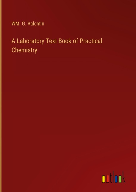 A Laboratory Text Book of Practical Chemistry
