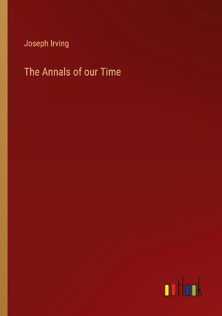 The Annals of our Time