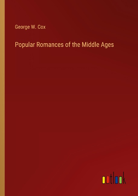 Popular Romances of the Middle Ages