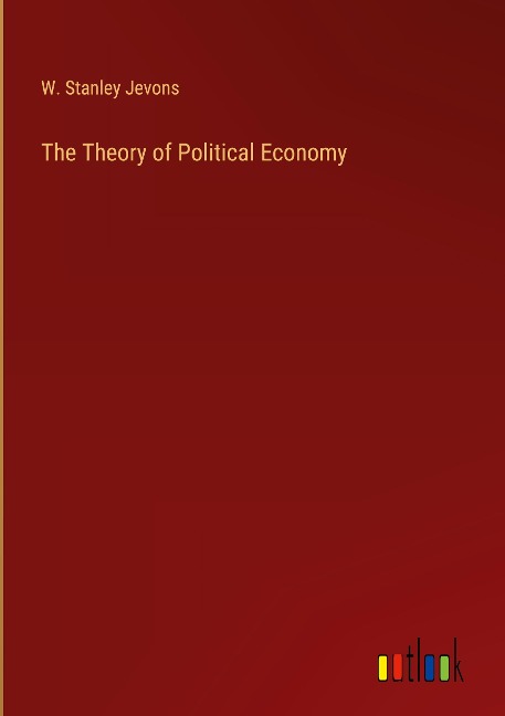 The Theory of Political Economy