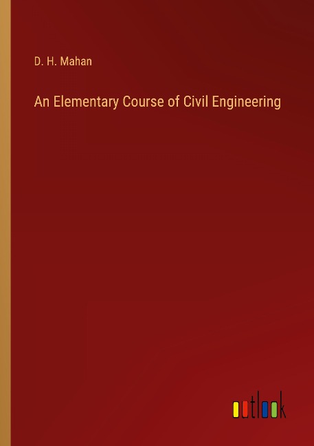 An Elementary Course of Civil Engineering