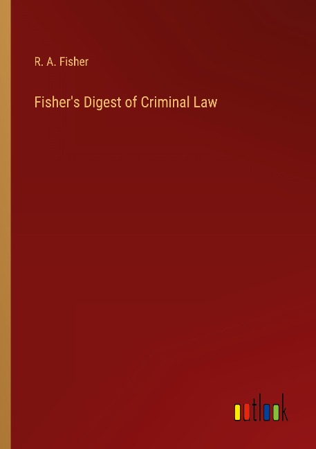 Fishers Digest of Criminal Law