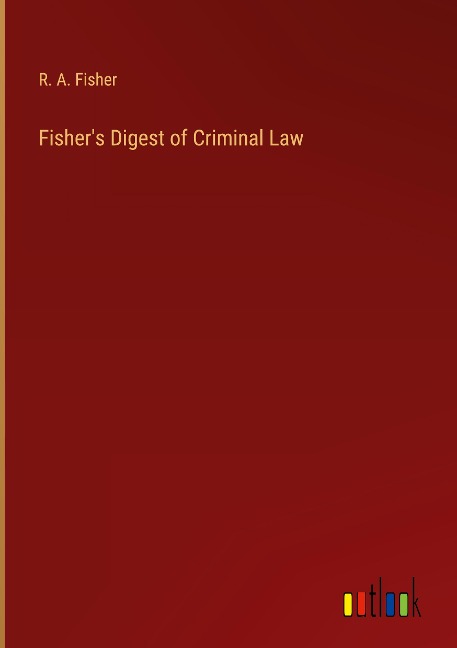 Fishers Digest of Criminal Law