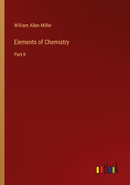 Elements of Chemistry: Part II