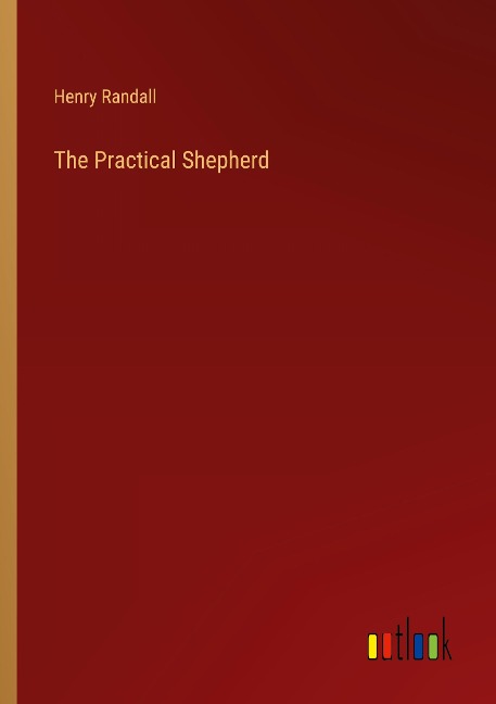 The Practical Shepherd