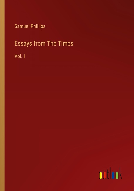 Essays from The Times: Vol. I