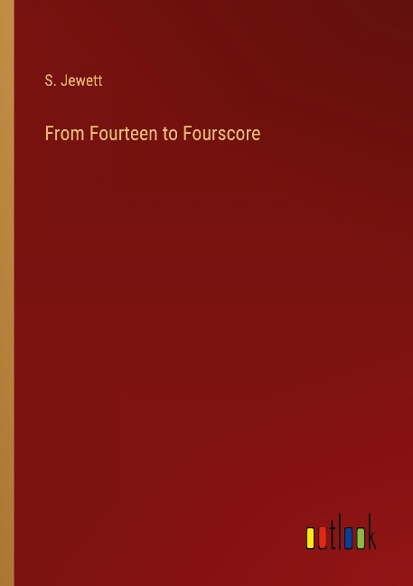 From Fourteen to Fourscore