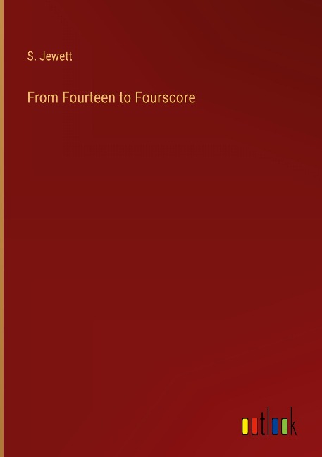 From Fourteen to Fourscore