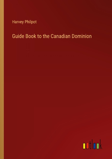 Guide Book to the Canadian Dominion
