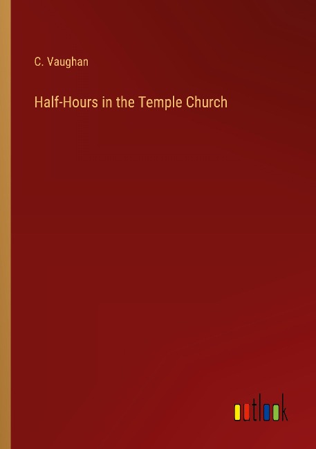 Half-Hours in the Temple Church