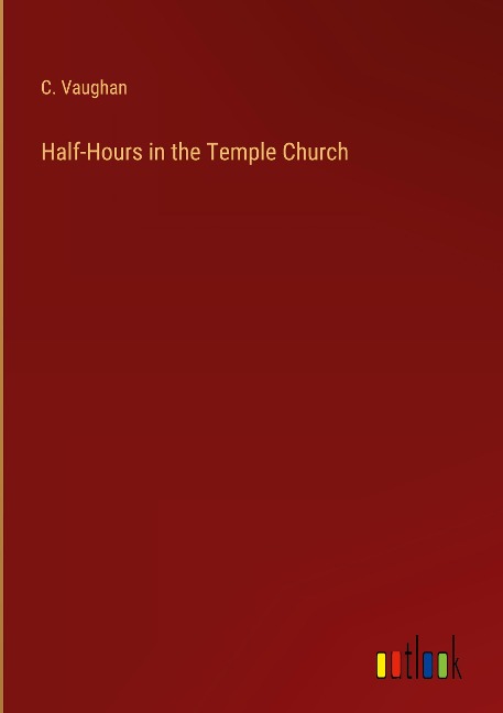Half-Hours in the Temple Church