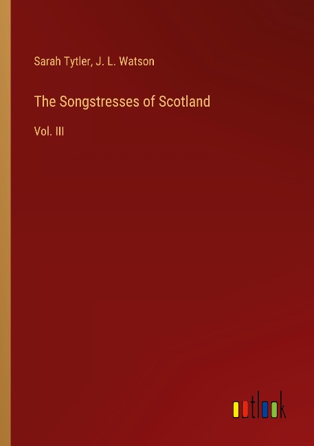 The Songstresses of Scotland: Vol. III