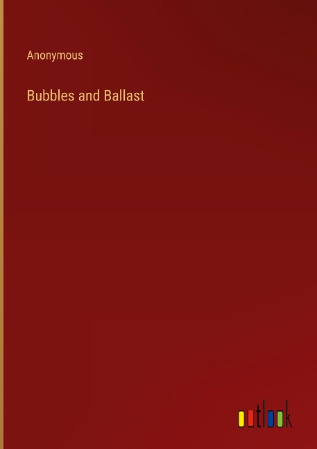 Bubbles and Ballast