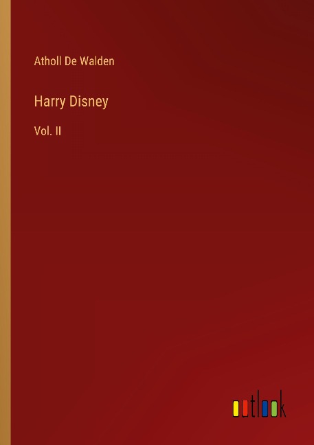 Harry Disney: Vol. II
