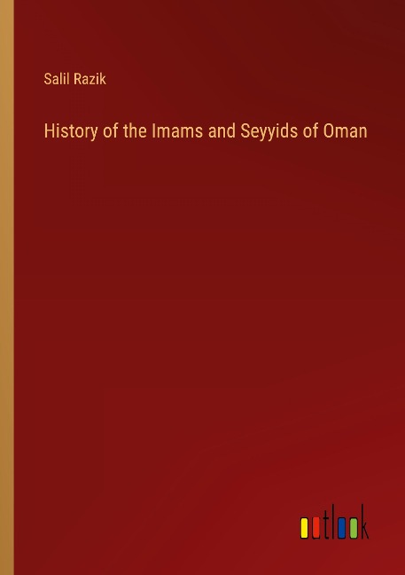 History of the Imams and Seyyids of Oman