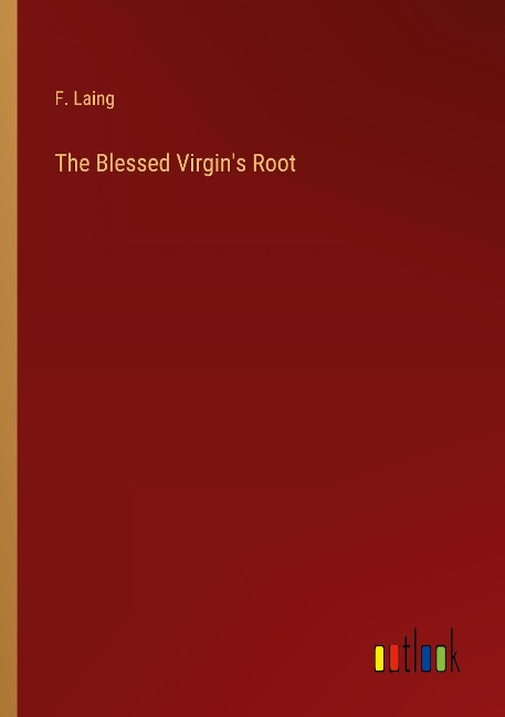 The Blessed Virgins Root