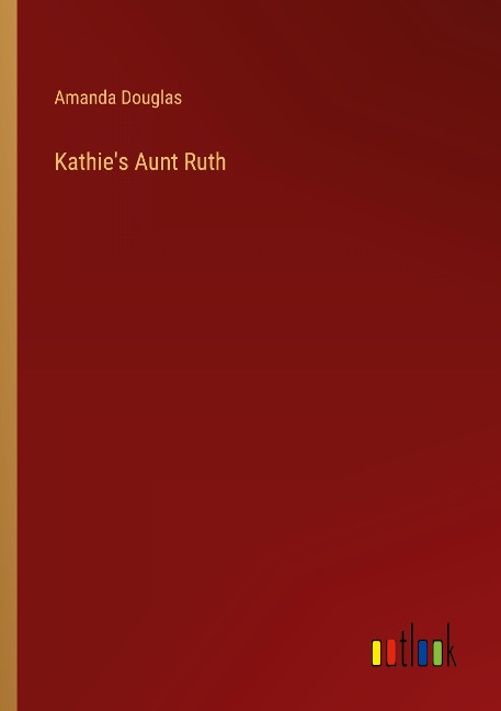Kathies Aunt Ruth