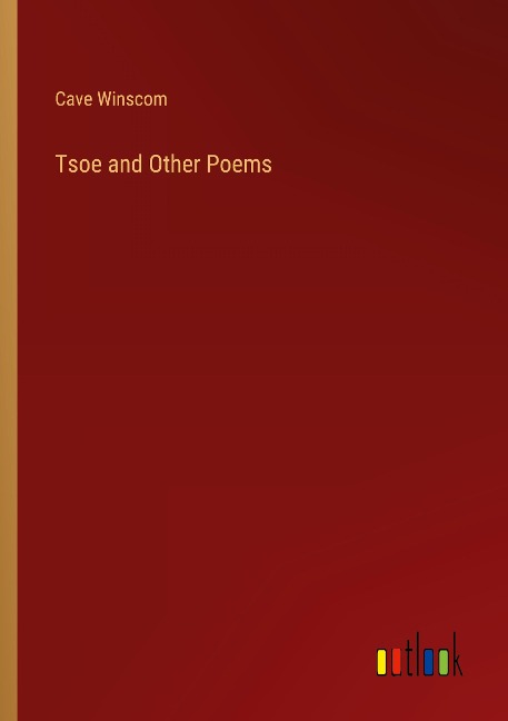 Tsoe and Other Poems