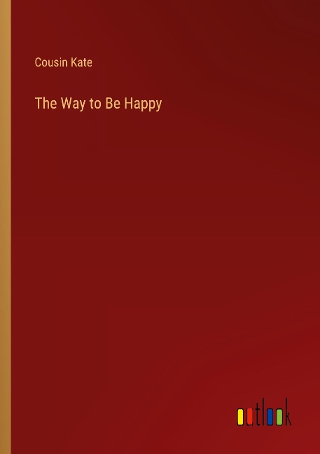 The Way to Be Happy