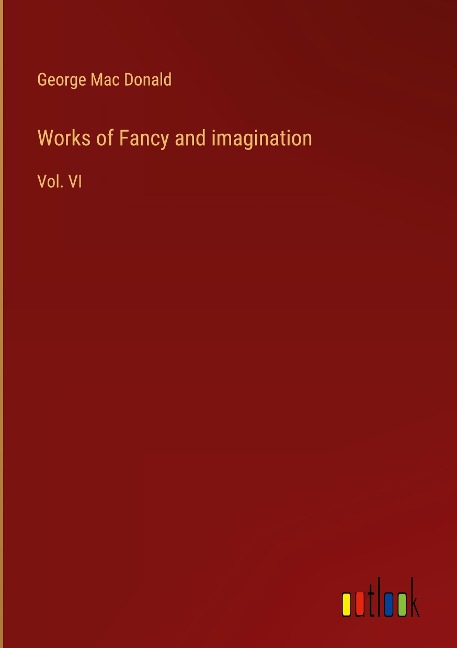 Works of Fancy and imagination: Vol. VI