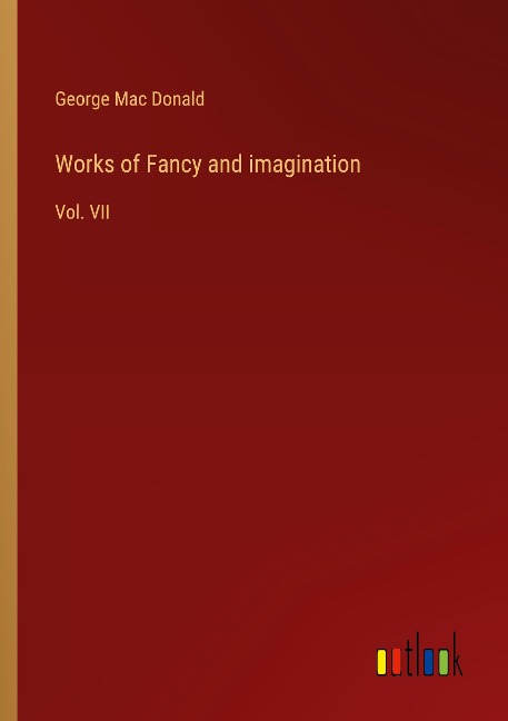 Works of Fancy and imagination: Vol. VII