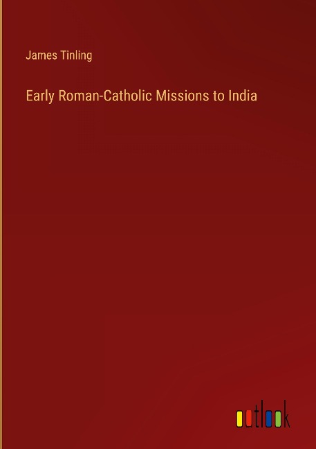 Early Roman-Catholic Missions to India