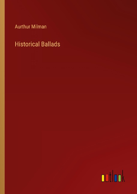 Historical Ballads