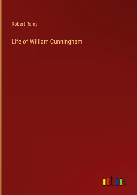 Life of William Cunningham