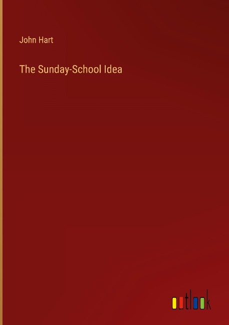 The Sunday-School Idea