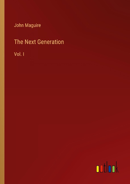 The Next Generation: Vol. I