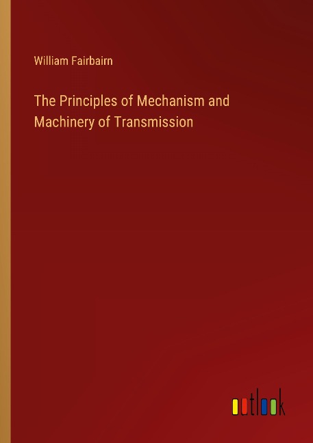 The Principles of Mechanism and Machinery of Transmission