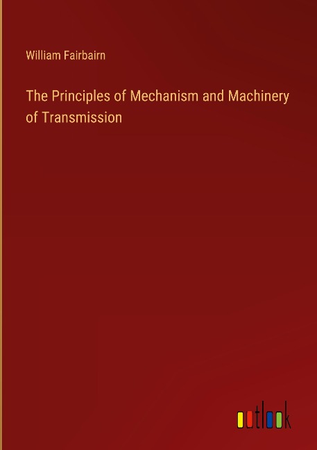 The Principles of Mechanism and Machinery of Transmission