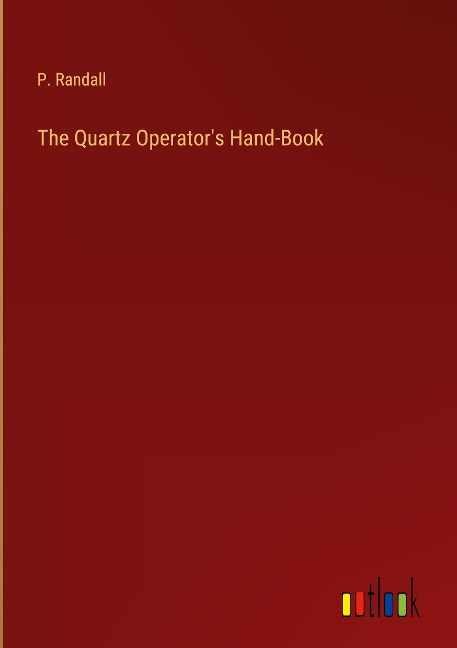 The Quartz Operators Hand-Book