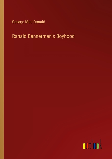 Ranald Bannermans Boyhood