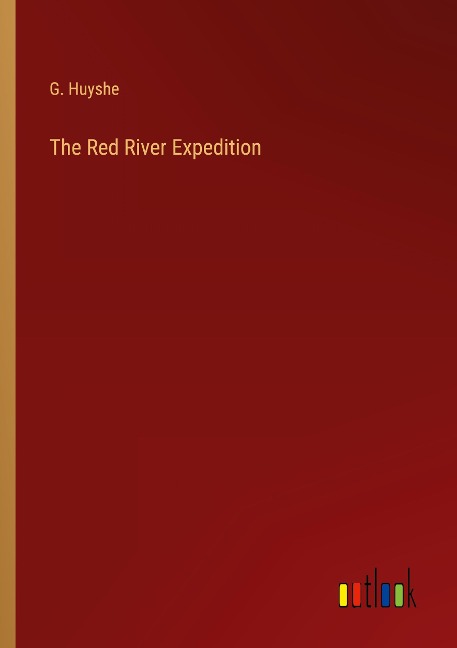 The Red River Expedition