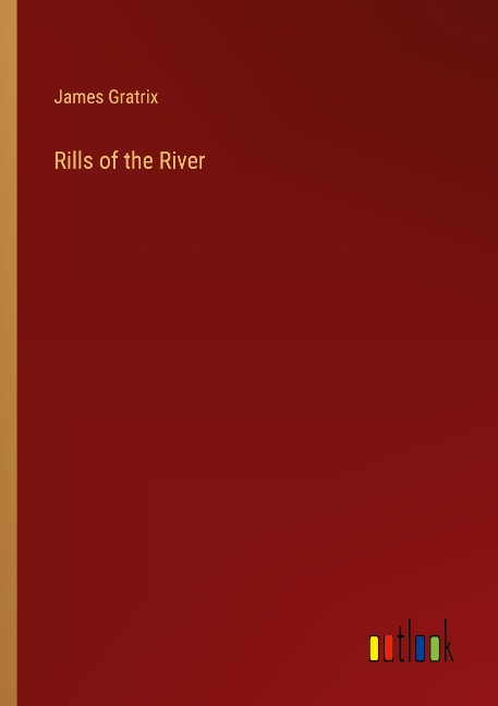 Rills of the River