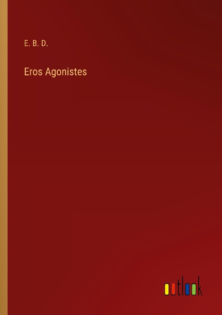 Eros Agonistes