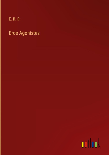 Eros Agonistes