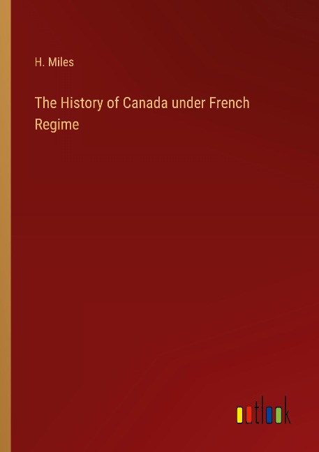 The History of Canada under French Regime