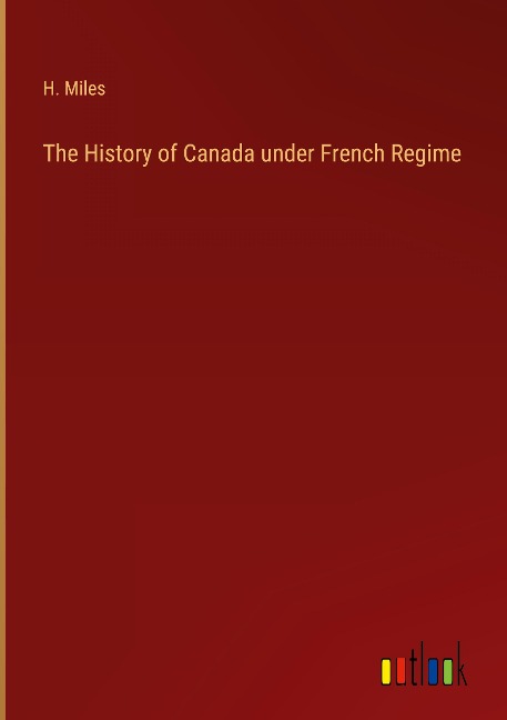 The History of Canada under French Regime