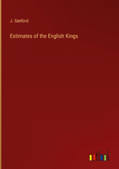 Estimates of the English Kings