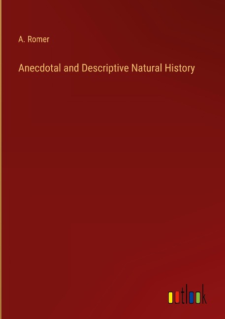 Anecdotal and Descriptive Natural History