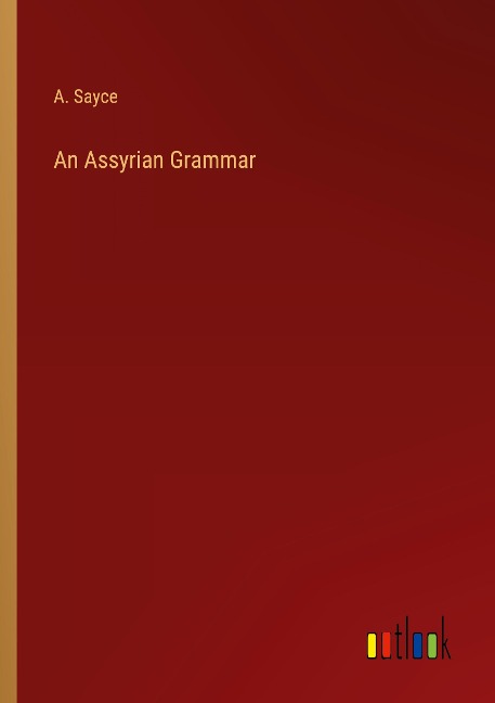 An Assyrian Grammar