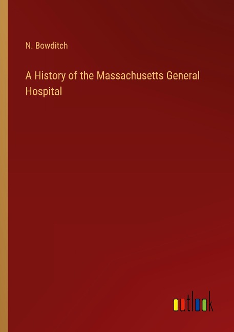 A History of the Massachusetts General Hospital