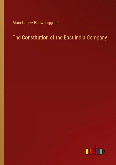 The Constitution of the East India Company